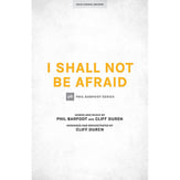 I Shall Not Be Afraid SATB choral sheet music cover